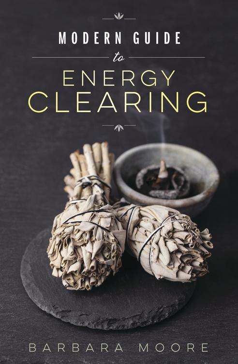 Modern Guide to Energy Clearing - WHYTE QUARTZ